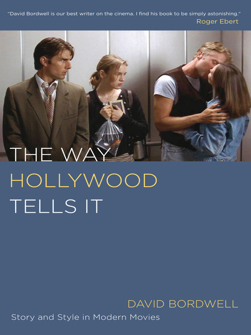 Title details for The Way Hollywood Tells It by David Bordwell - Available